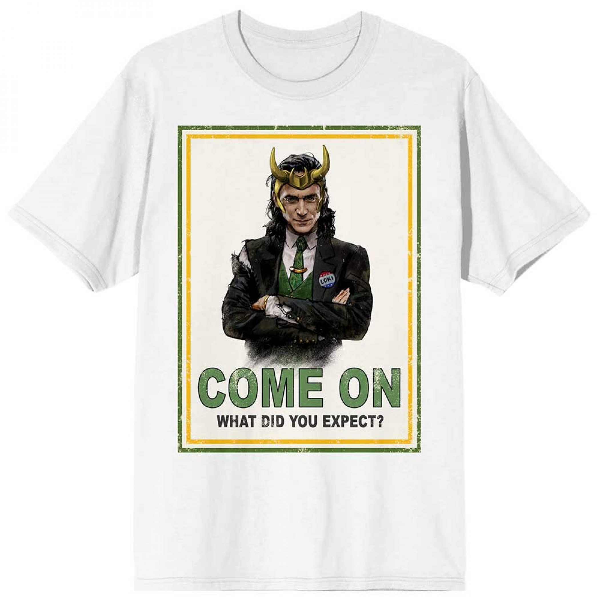 Marvel Studios Loki Series Come On What Did You Expect? T-Shirt